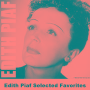 Edith Piaf Selected Favorites