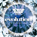 evolution ~for beloved one~ (Animelo Summer Live 2010テーマソング)专辑