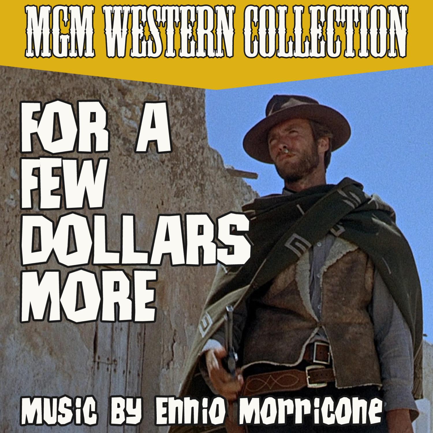 For A Few Dollars More (Theme From Original Motion Picture score for "For a Few Dollars More")专辑