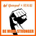 Be More Stronger专辑