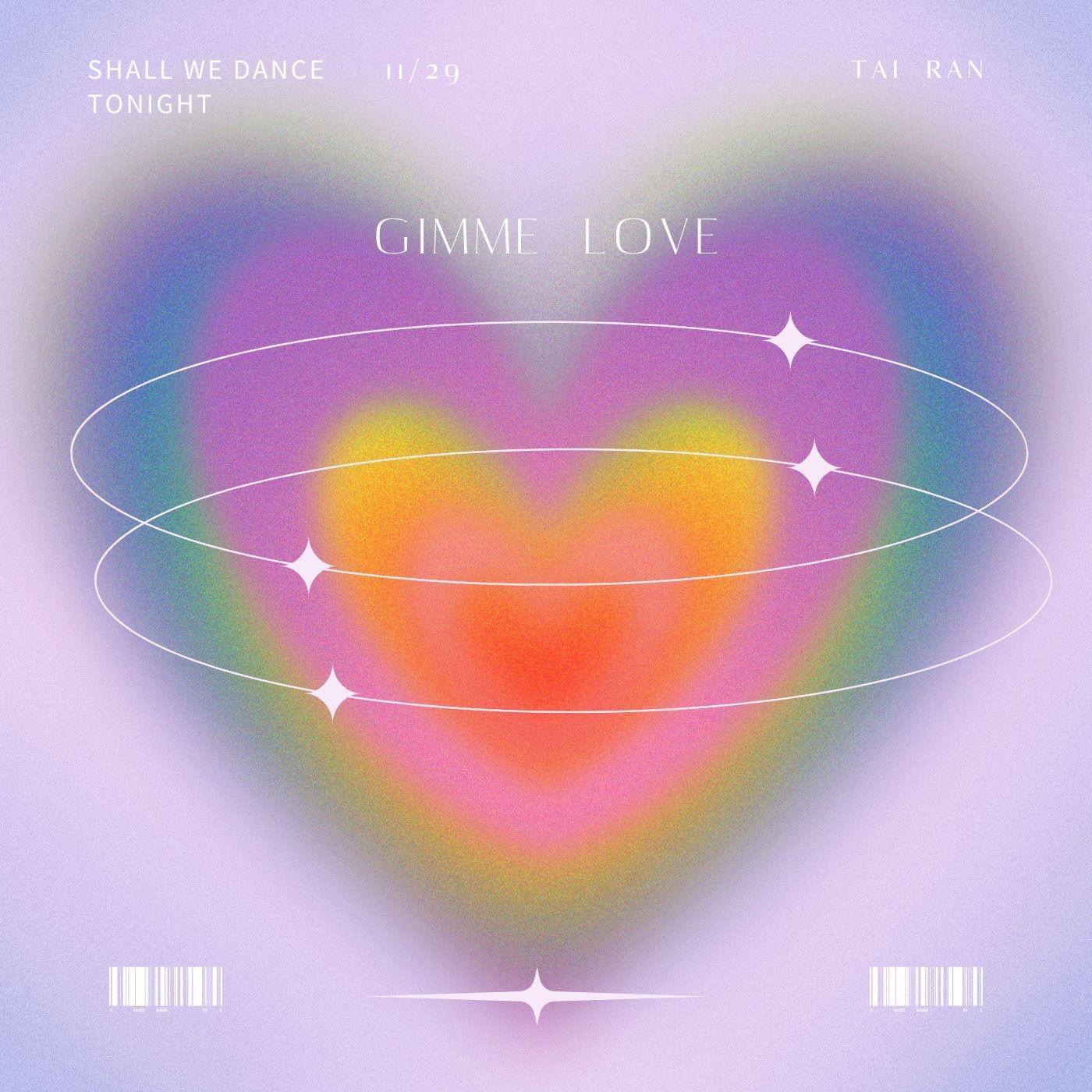 GIMME LOVE
