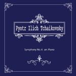 차이콥스키(Tchaikovsky) 교향곡(Symphony) 6번 arr. Piano专辑