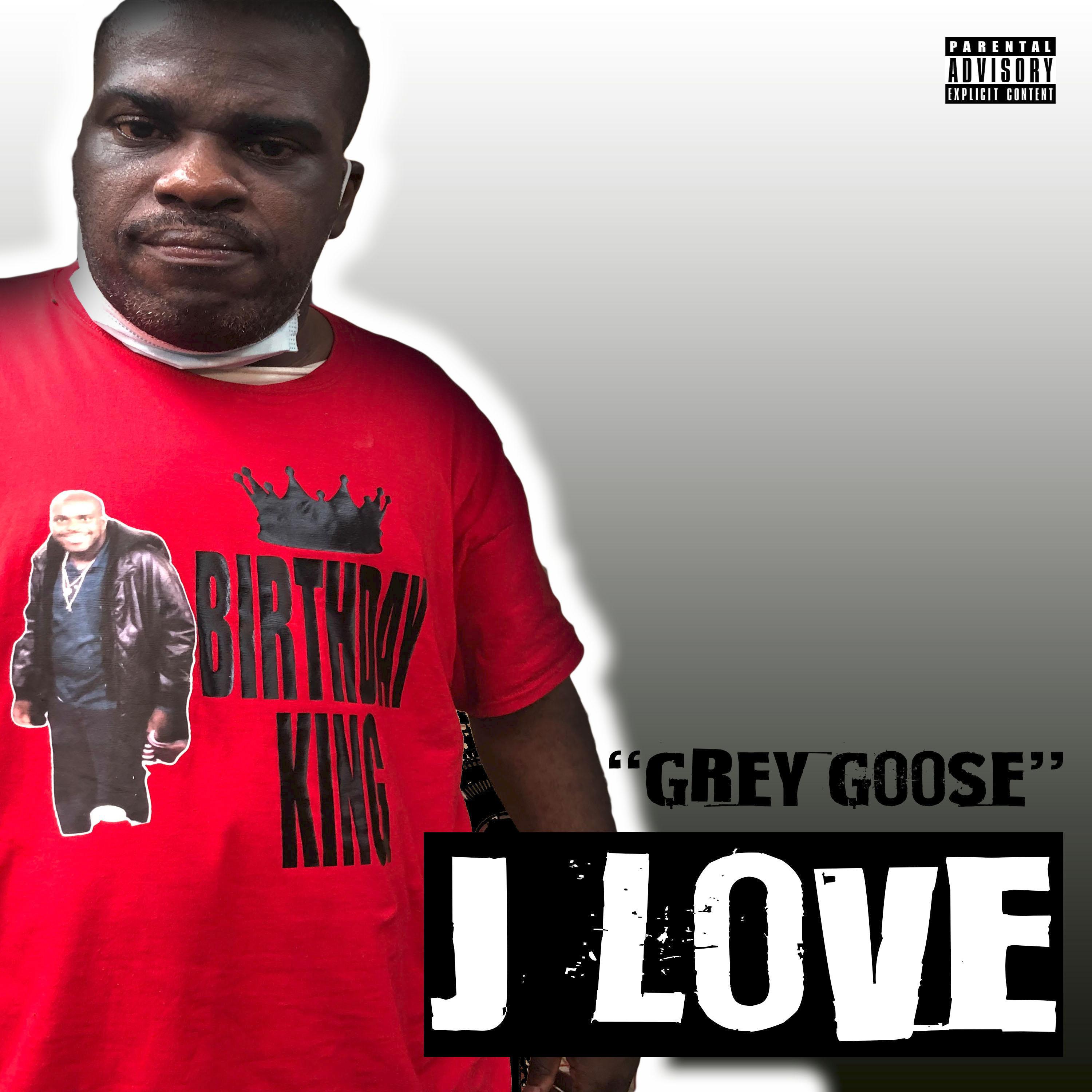 Jrocletsgo - Grey Goose (feat. J Love)