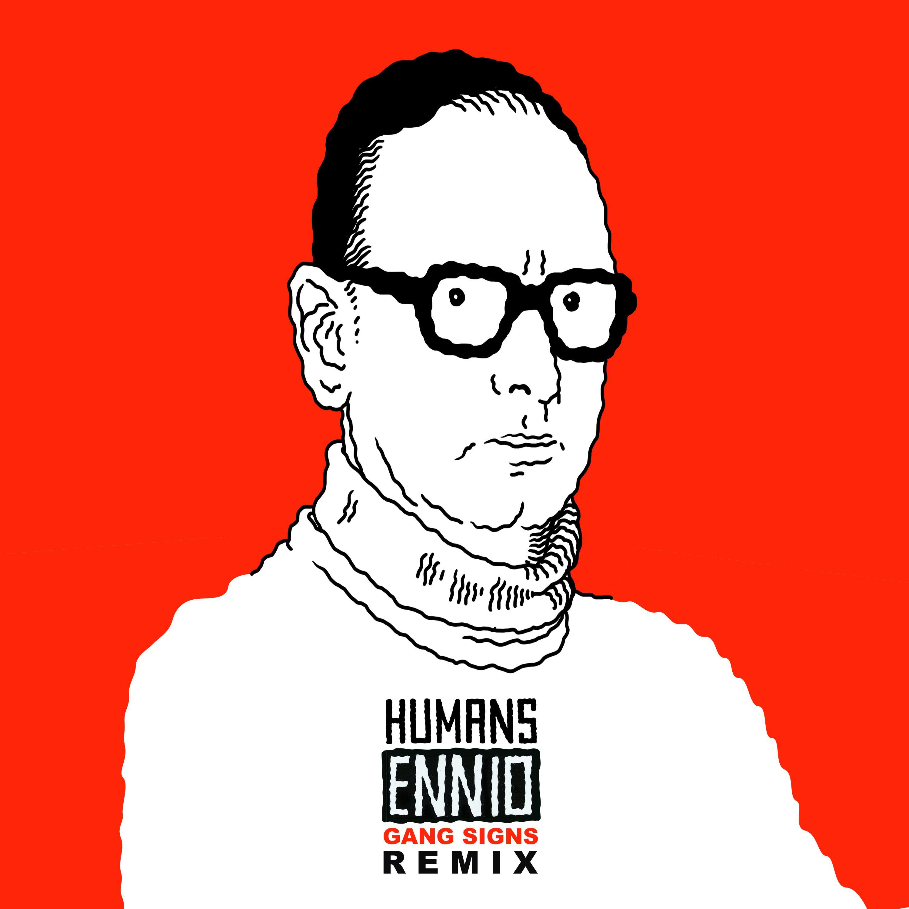 Ennio (Gang Signs Remix)