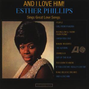 And I Love Him - Esther Phillips (AM karaoke) 带和声伴奏