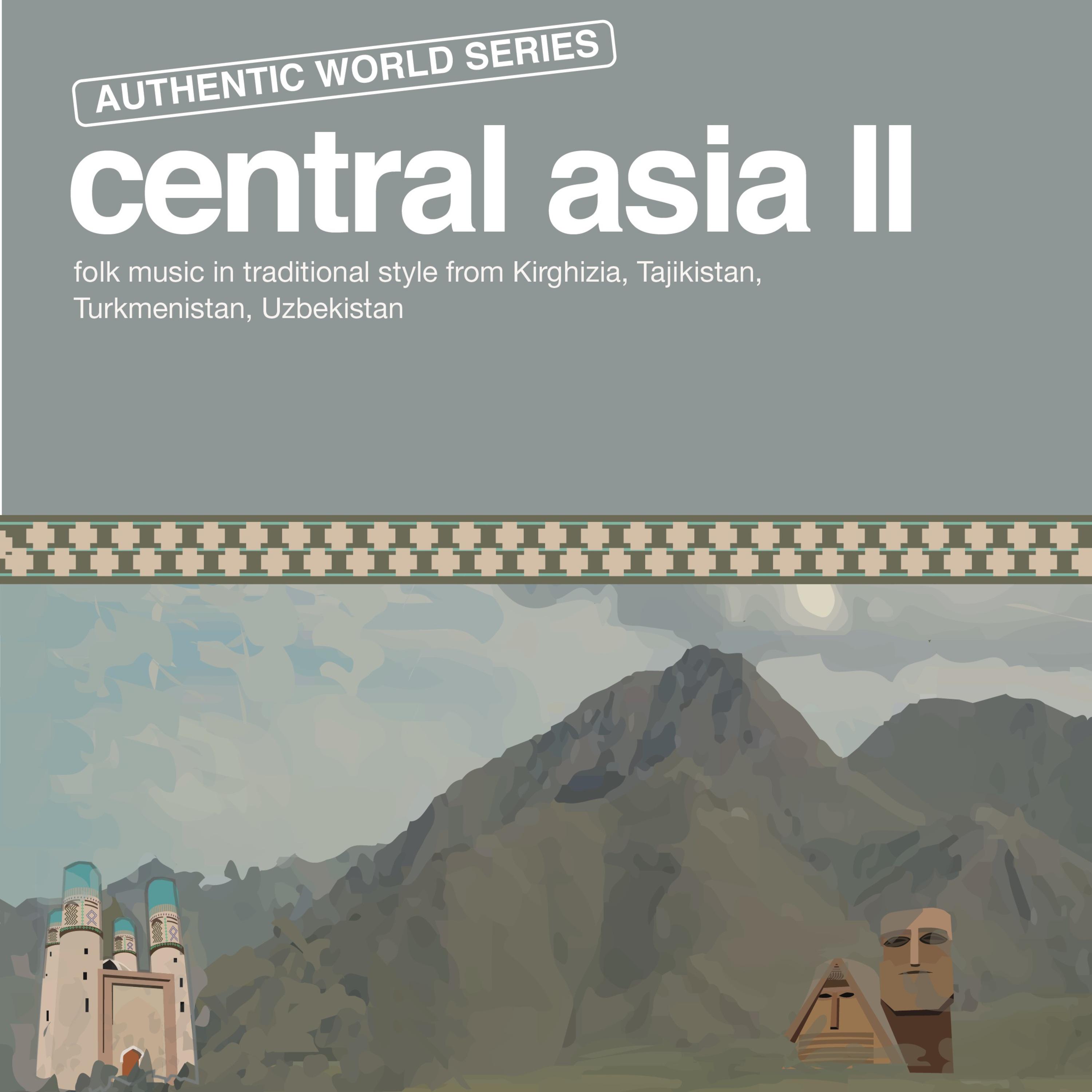 Authentic World Series: Central Asia II