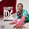 Jannah Beth - Want Me Dead