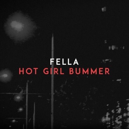 Hot Girl Bummer