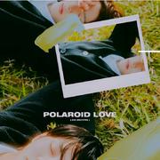 Polaroid Love（纯人声）