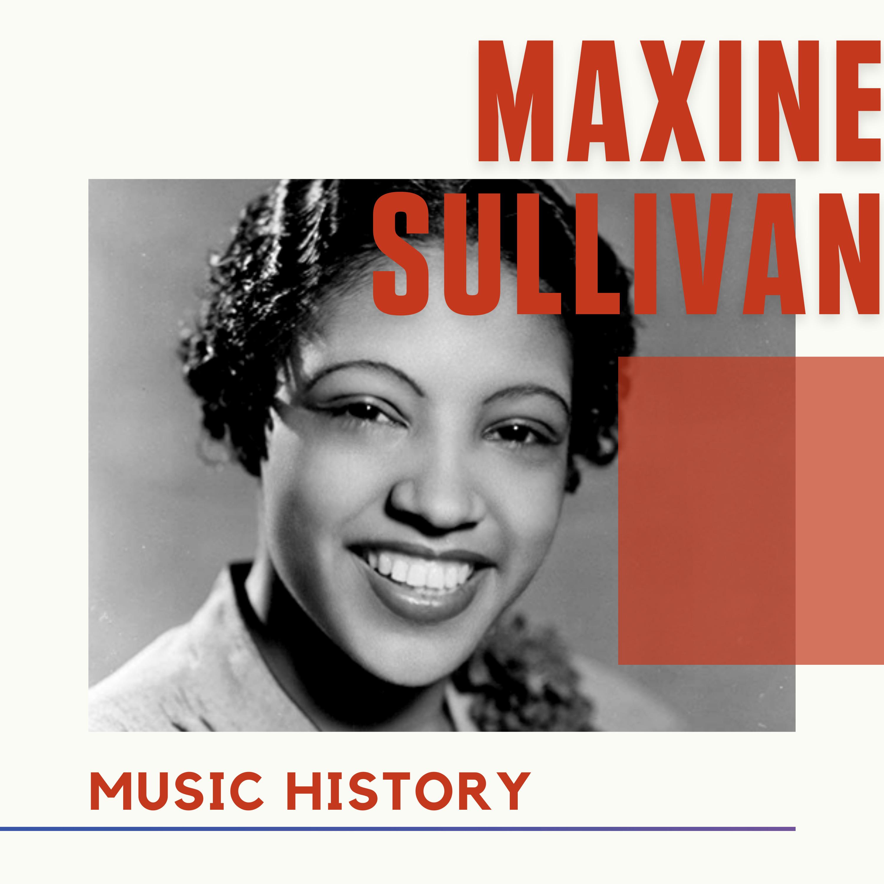 Maxine Sullivan - Music History