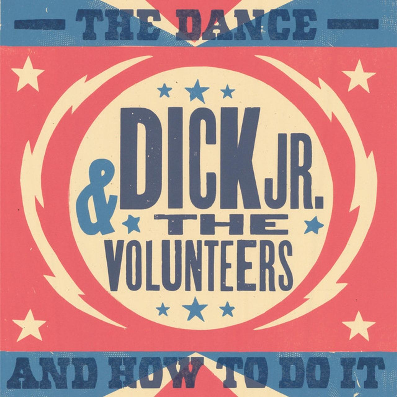 Dick Jr. & the Volunteers