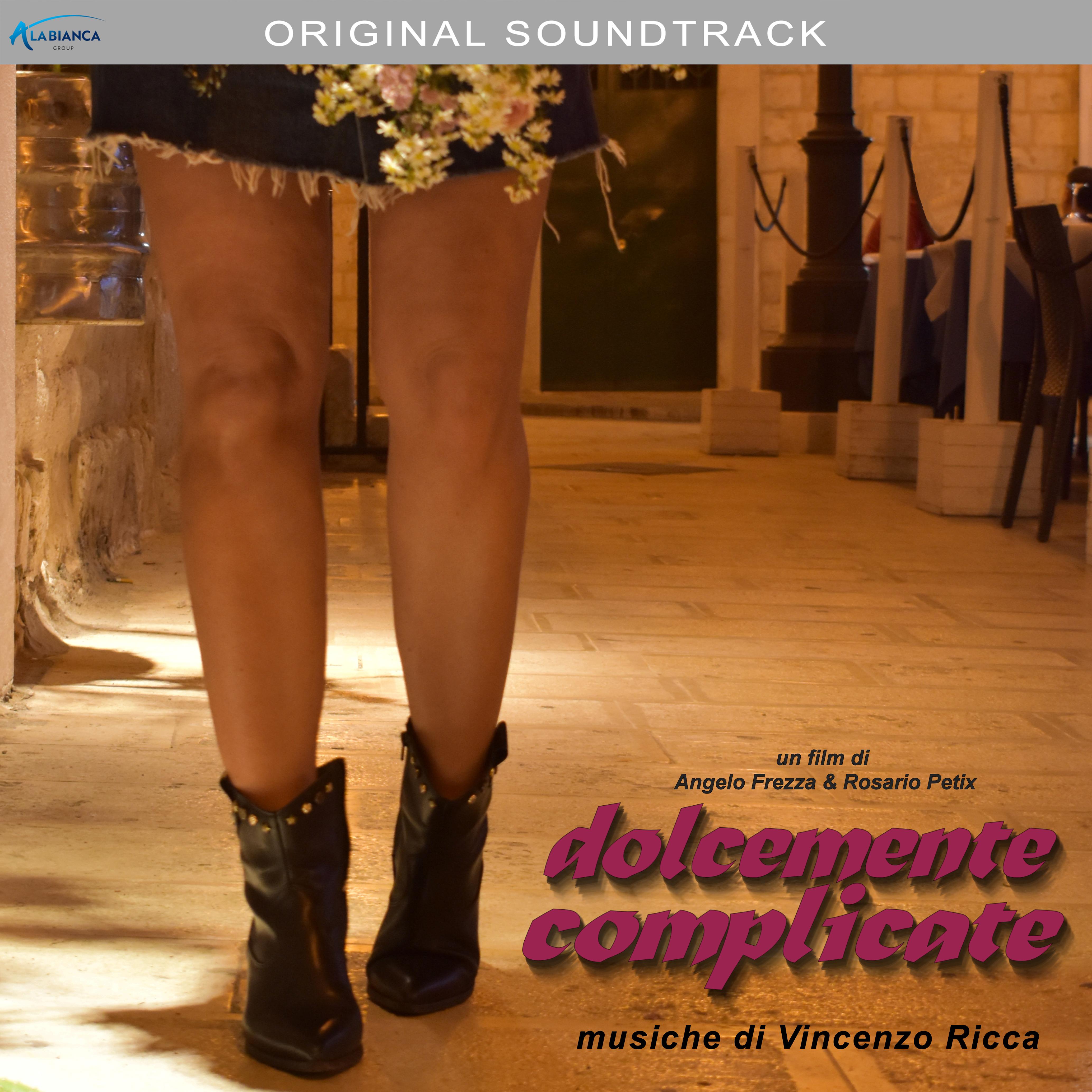 Dolcemente complicate (colonna sonora originale del film)
