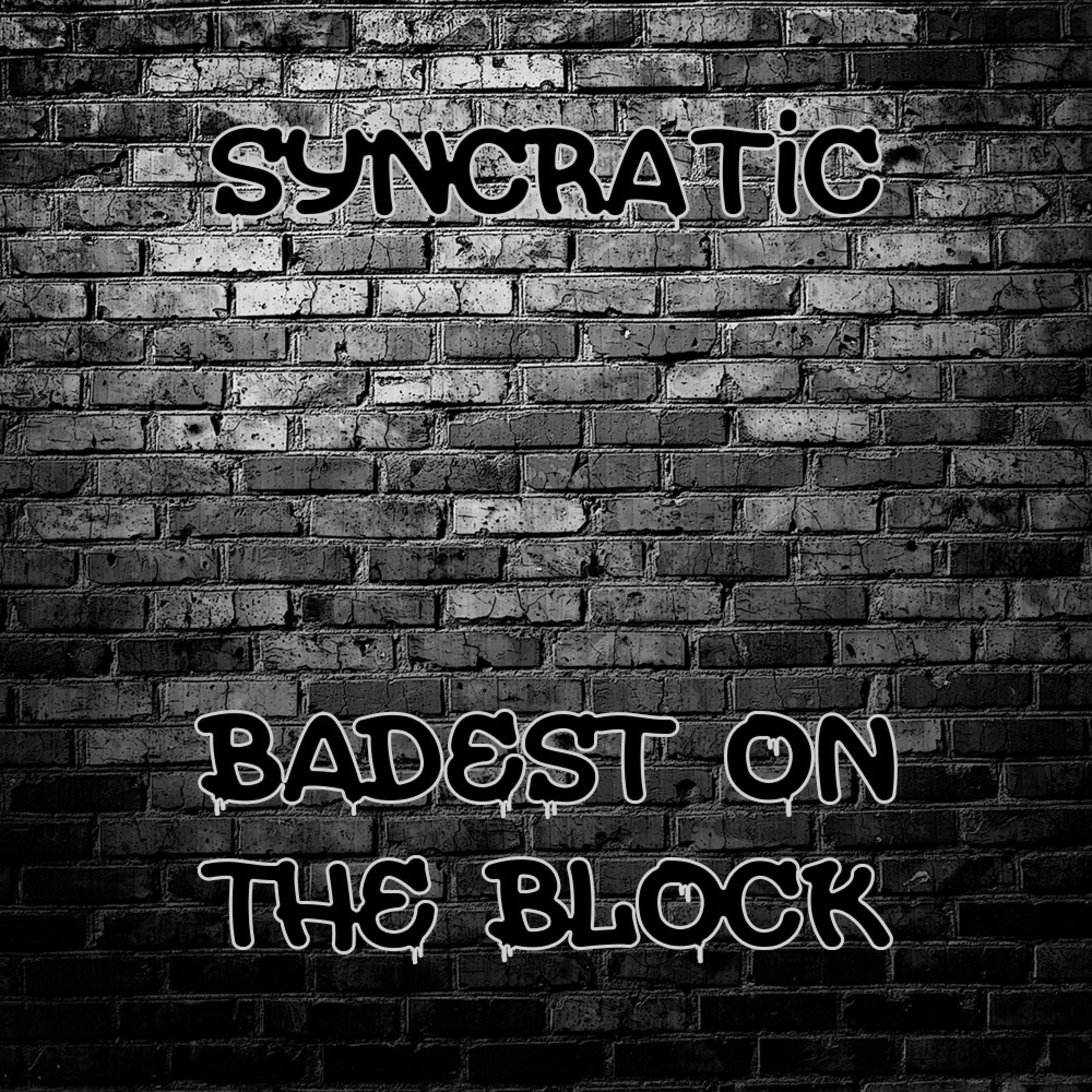 Badest on the Block（DJ Ryan Rework）