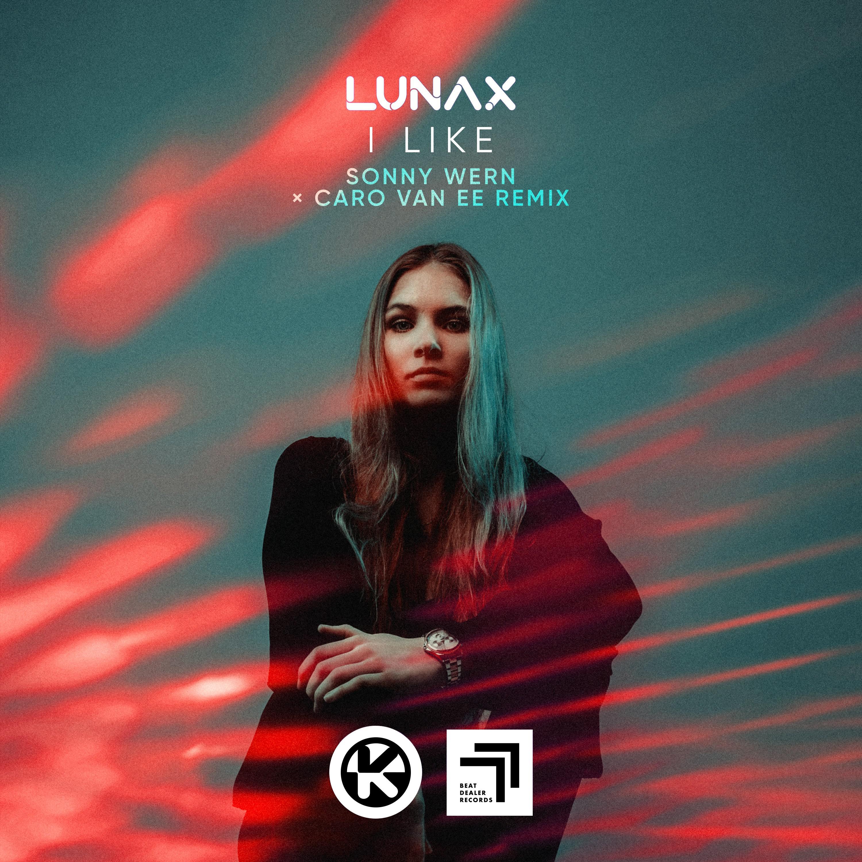 LUNAX - I Like (Sonny Wern x Caro van Ee Remix)