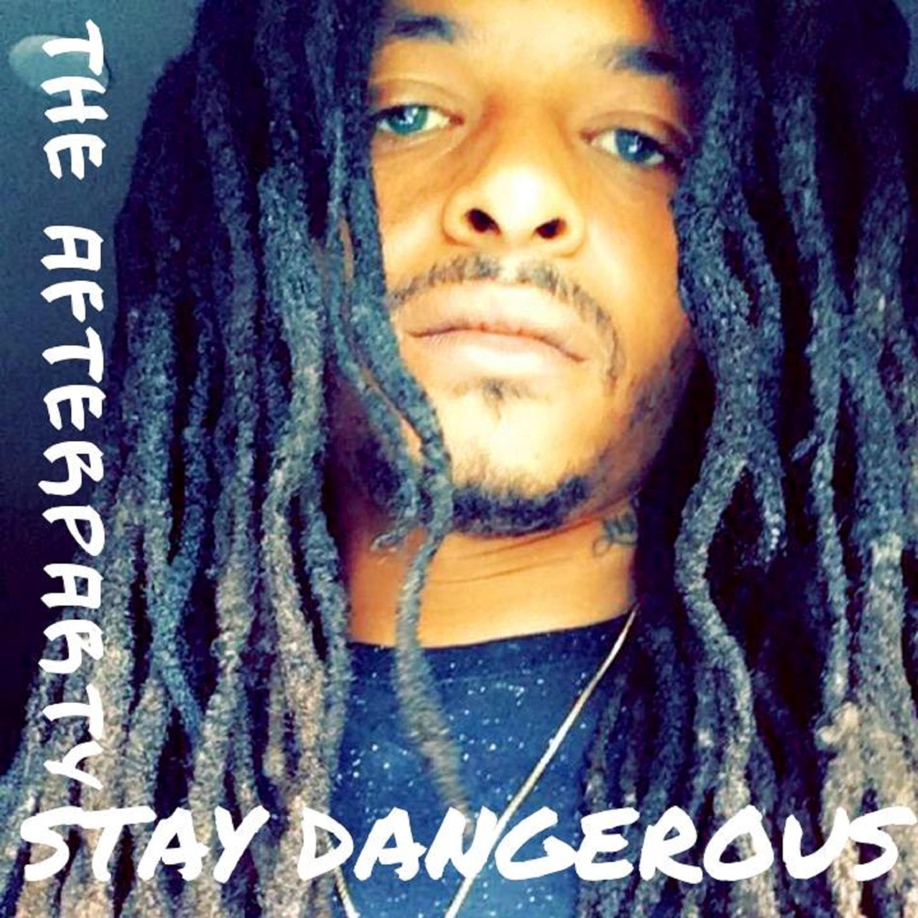 Stay Dangerous