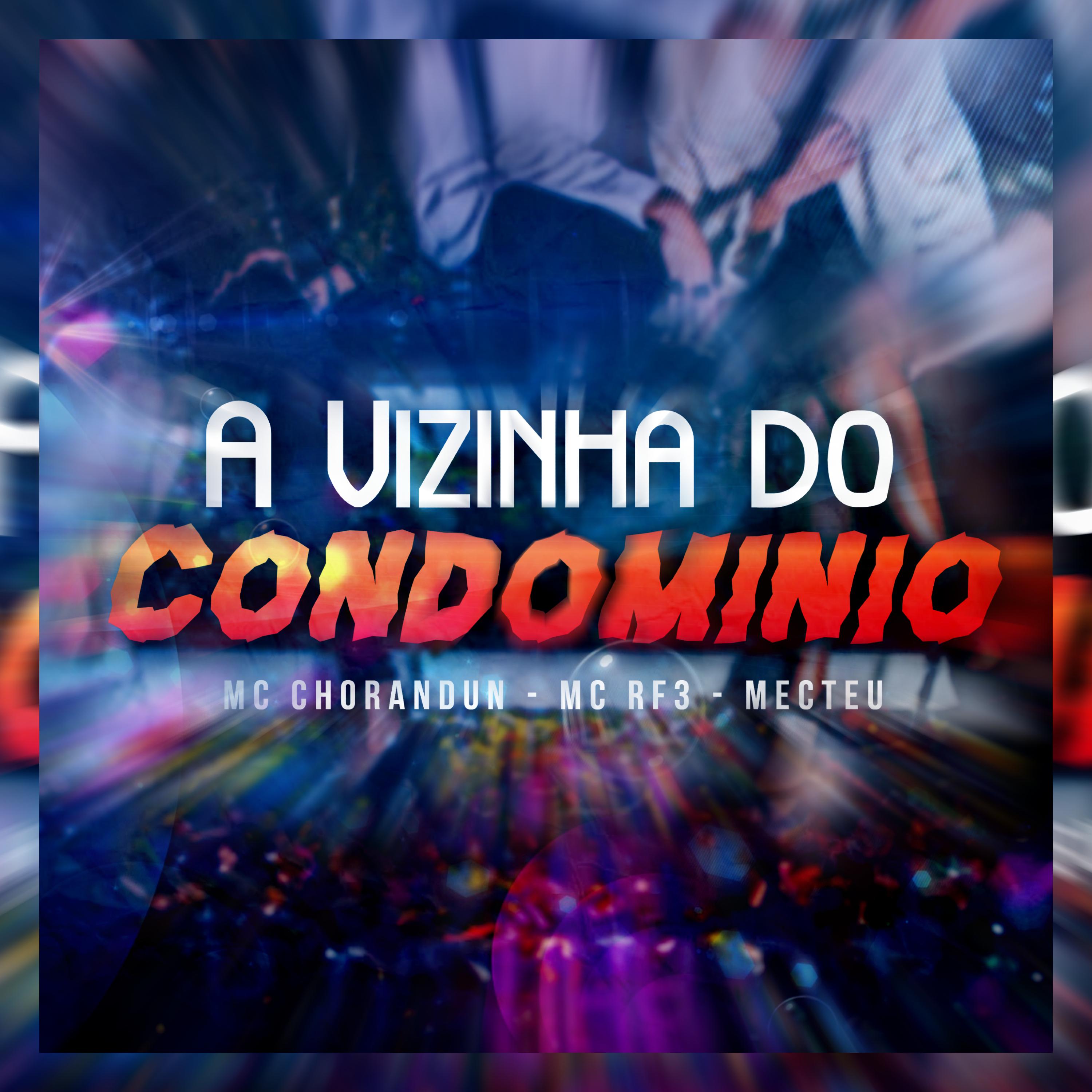 MC RF3 - A Vizinha do Condomínio