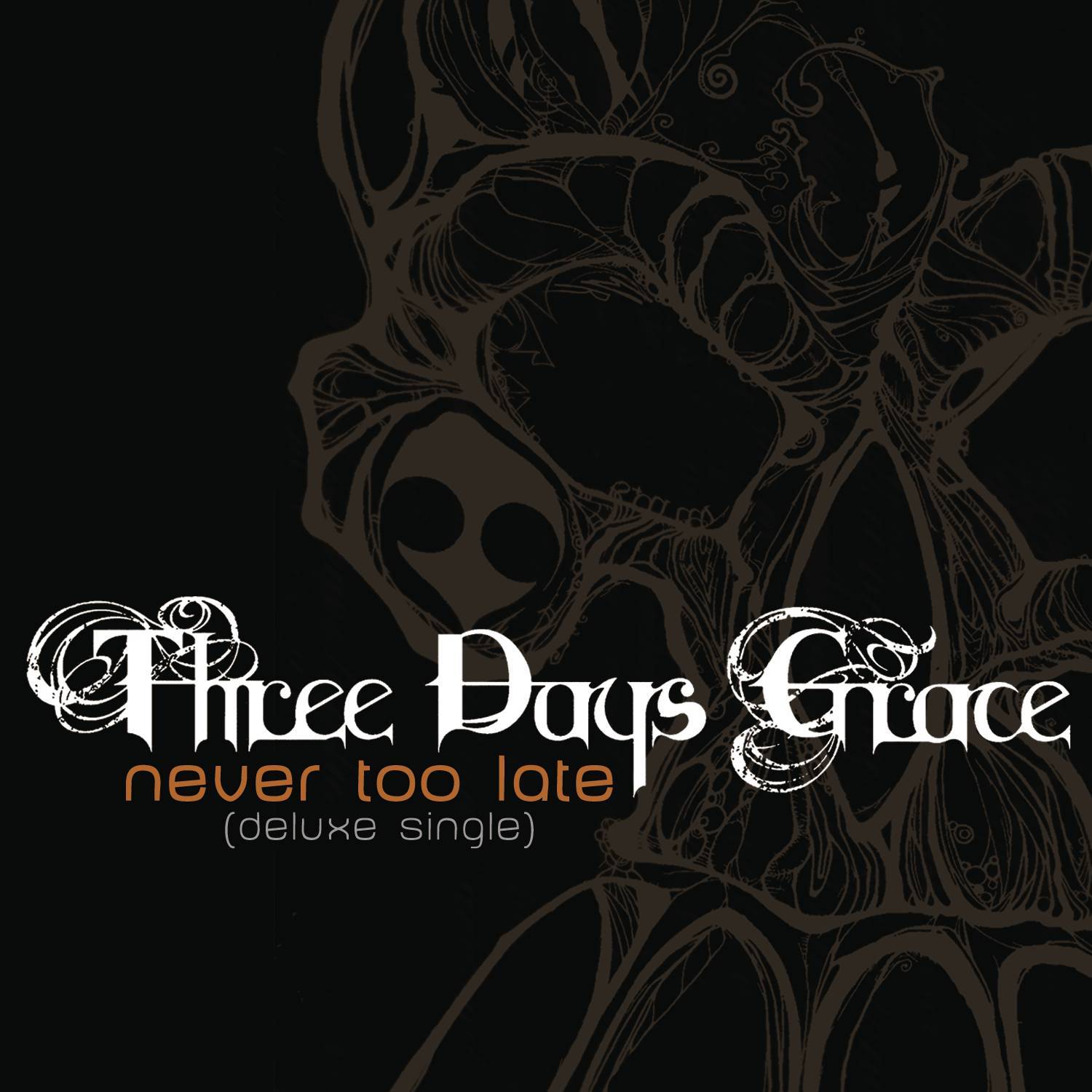 Never Too Late (Deluxe Single)