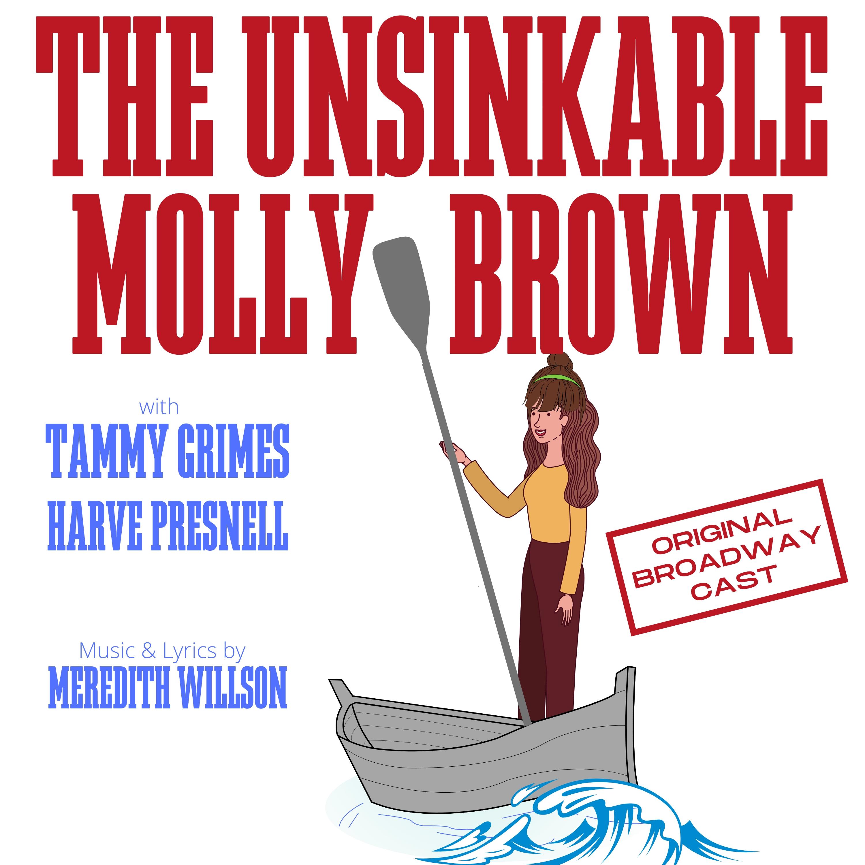 the unsinkable molly brown (original broadway cast)