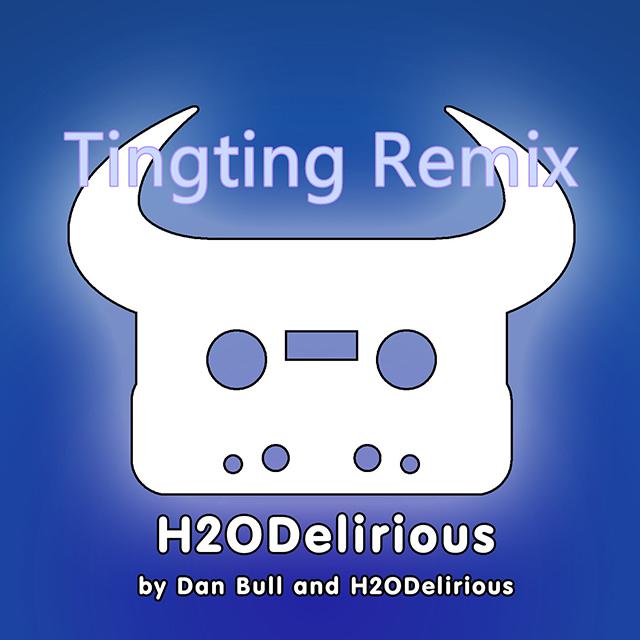 H2ODelirious (TingTing Remix)专辑