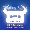 H2ODelirious (TingTing Remix)专辑