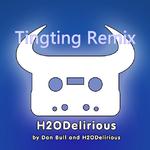 H2ODelirious (TingTing Remix)专辑