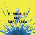 MONOCOLOR GIRL SUPERNOVA