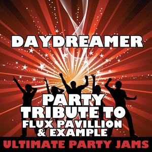 Daydreamer - Flux Pavillion & Example (karaoke) 带和声伴奏 （升7半音）