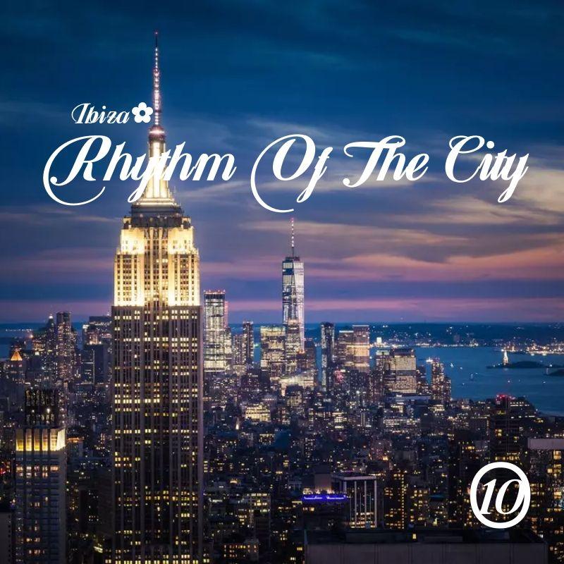 Rhythm Of The City vol.10