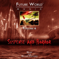 Future World Music Vol.6 Suspense and Horror