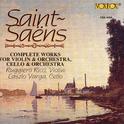 Saint-Saëns: Complete Works for Violin and Orchestra & Cello and Orchestra专辑