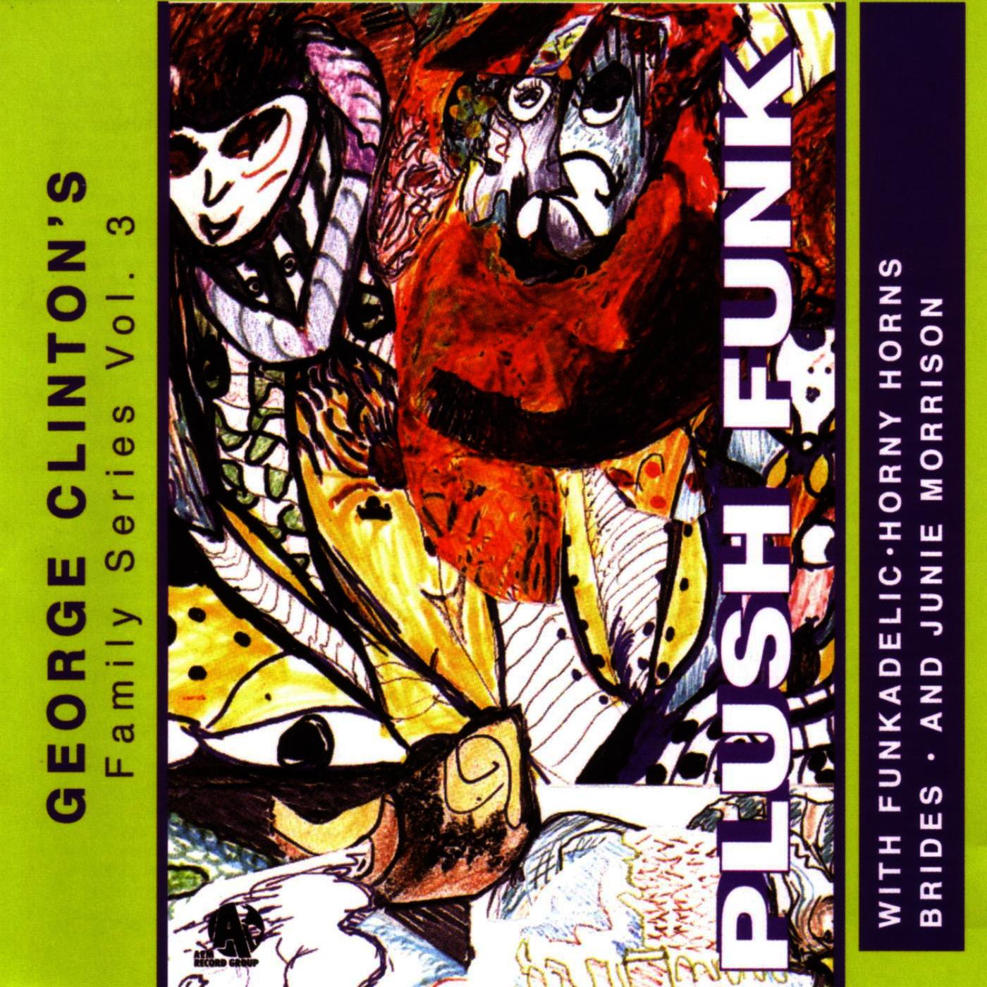 George Clinton Family Series Volume 3 - Plush Funk
