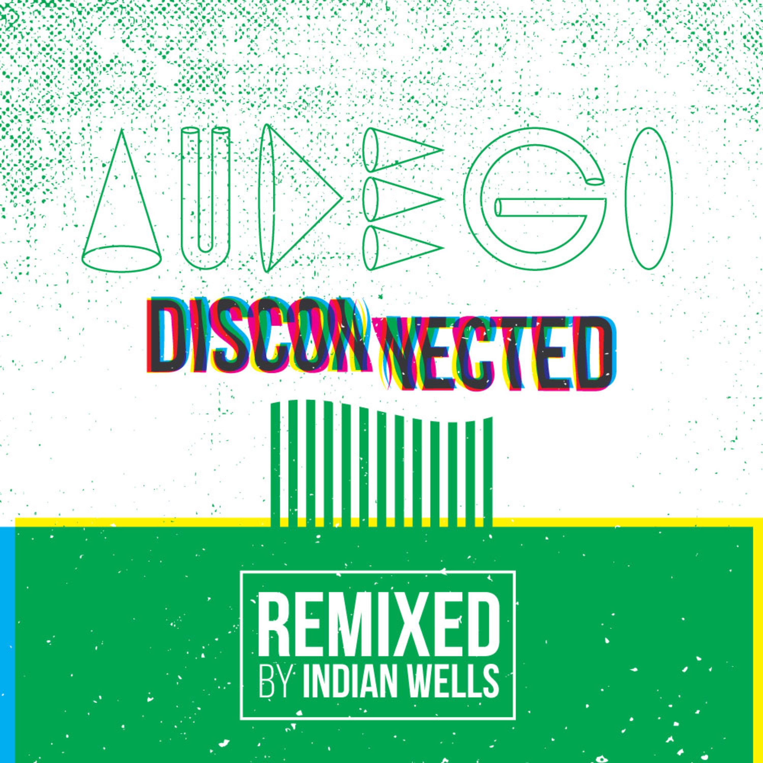 Disconnect (Indian Wells Remix)