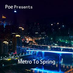 Metro To Spring (Original Mix)