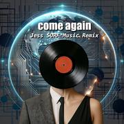 come again (Jess SURF Music Remix)