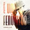 DJ DANLIVE - É Fenomeno