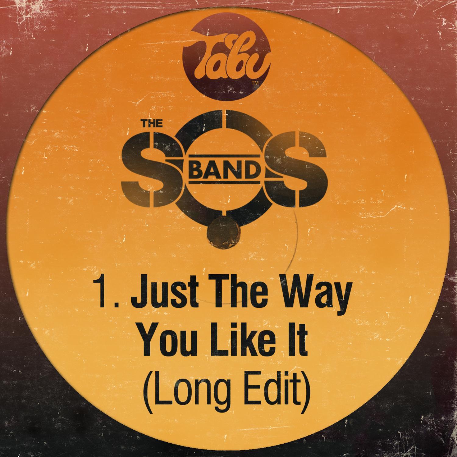 Just The Way You Like It (Long Edit)