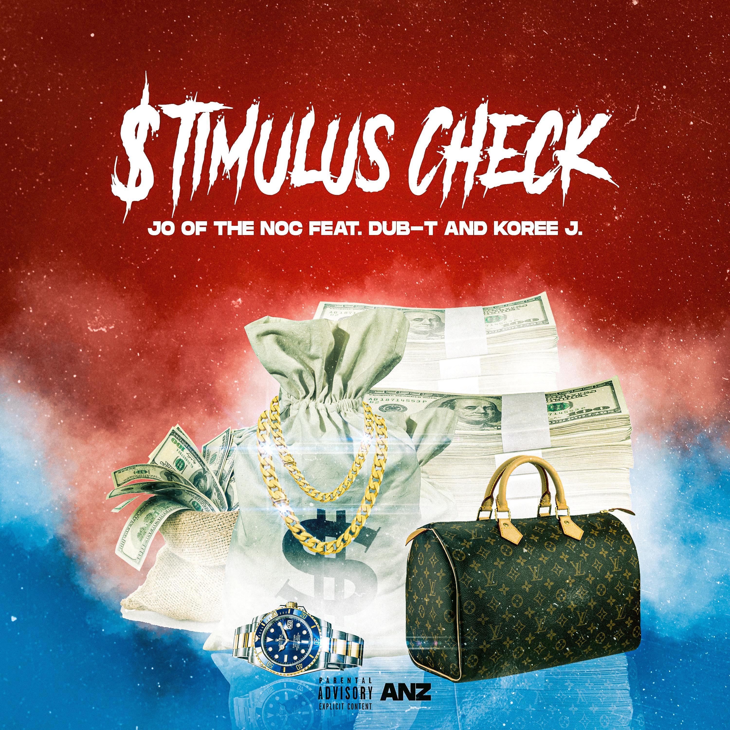 JO of the NOC - Stimulus Check (feat. Dub-T, Koree J. & KD of the NOC) (Dub) (Dub)