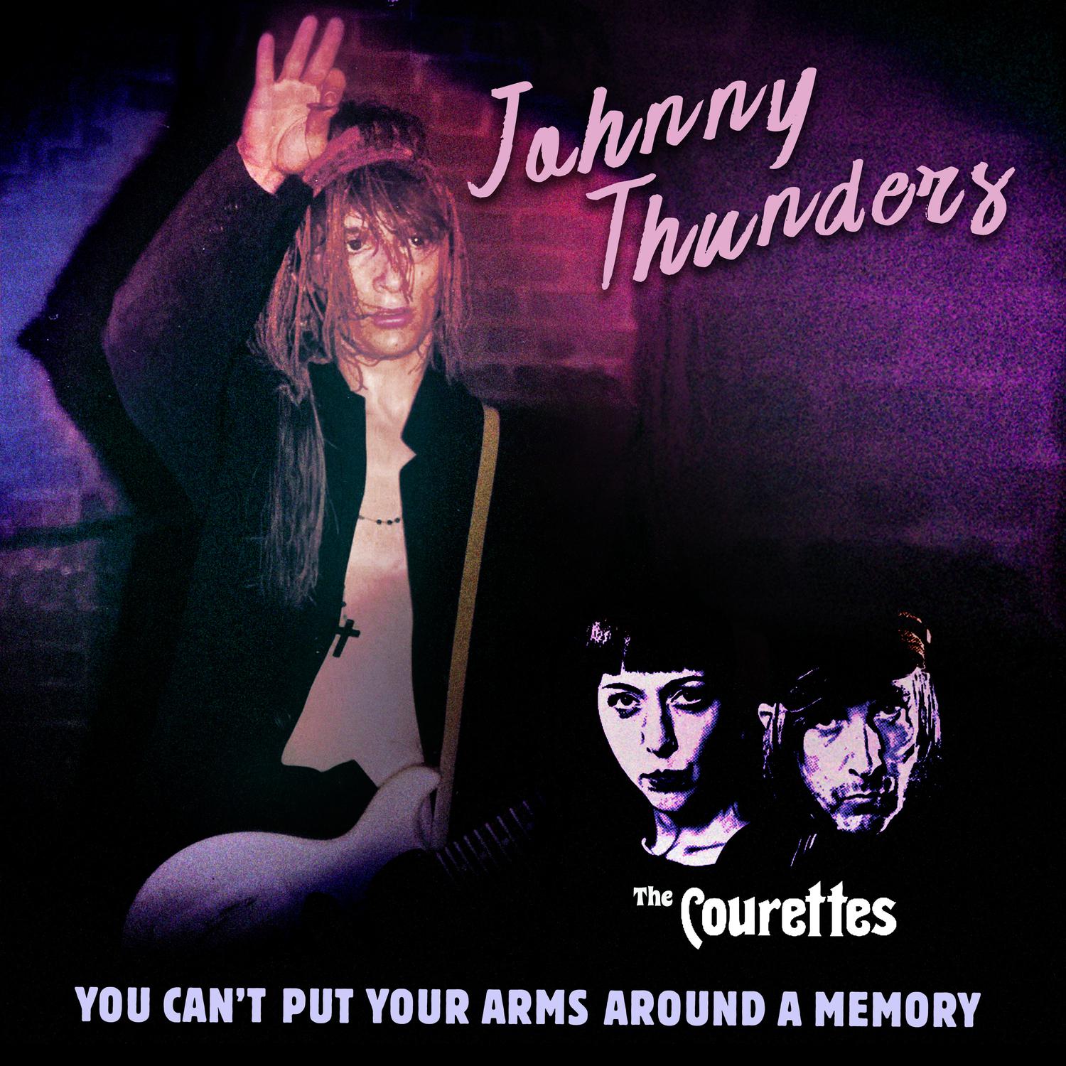 Johnny Thunders - You Can't Put Your Arms Around a Memory