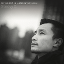 My Heart Is Hangin' Up High 我的心高挂在上专辑