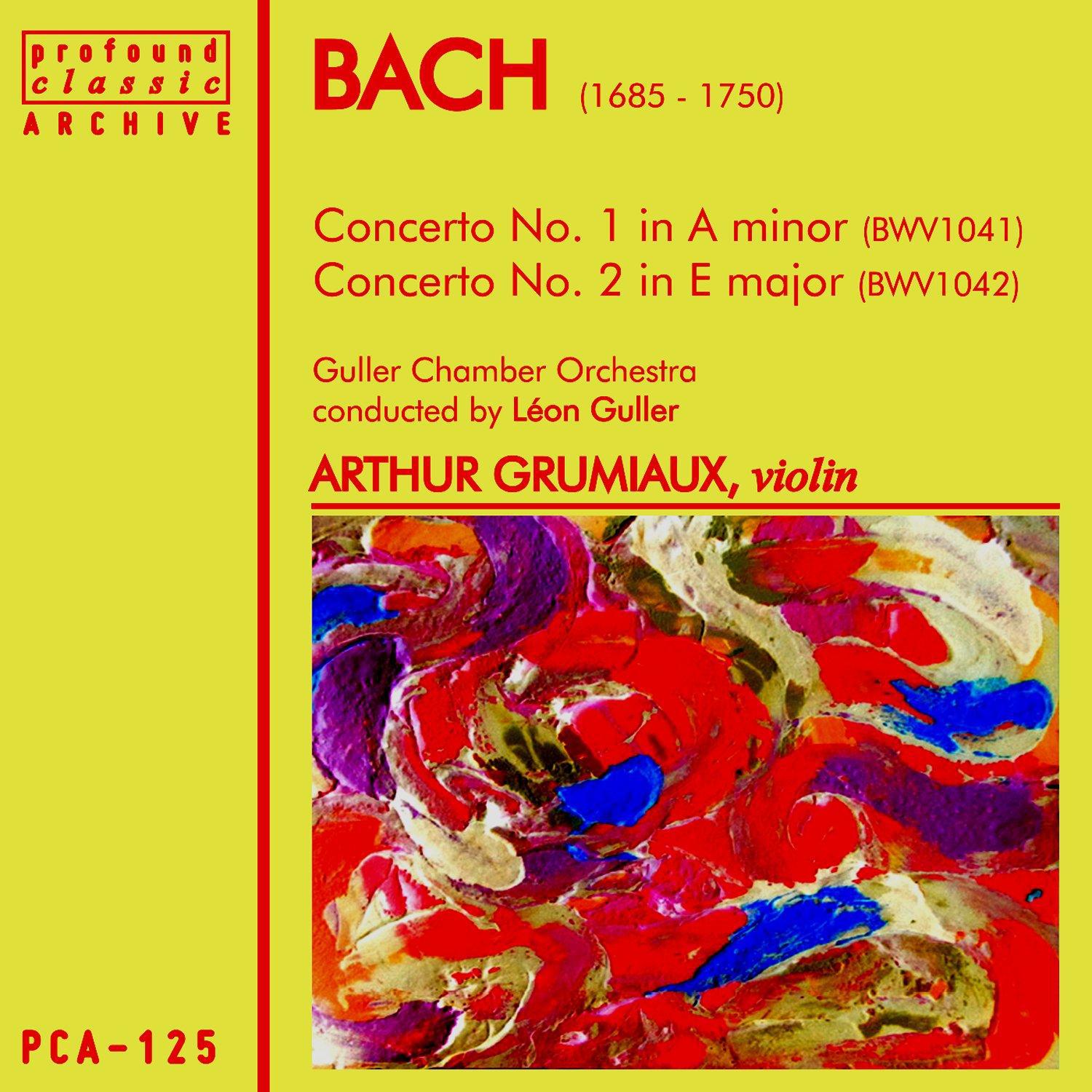 Bach: Violin Concerto in A Minor, BWV 1041 & Violin Concerto in E Major, BWV 1042专辑