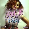 Ce'Cile - Put It Deh