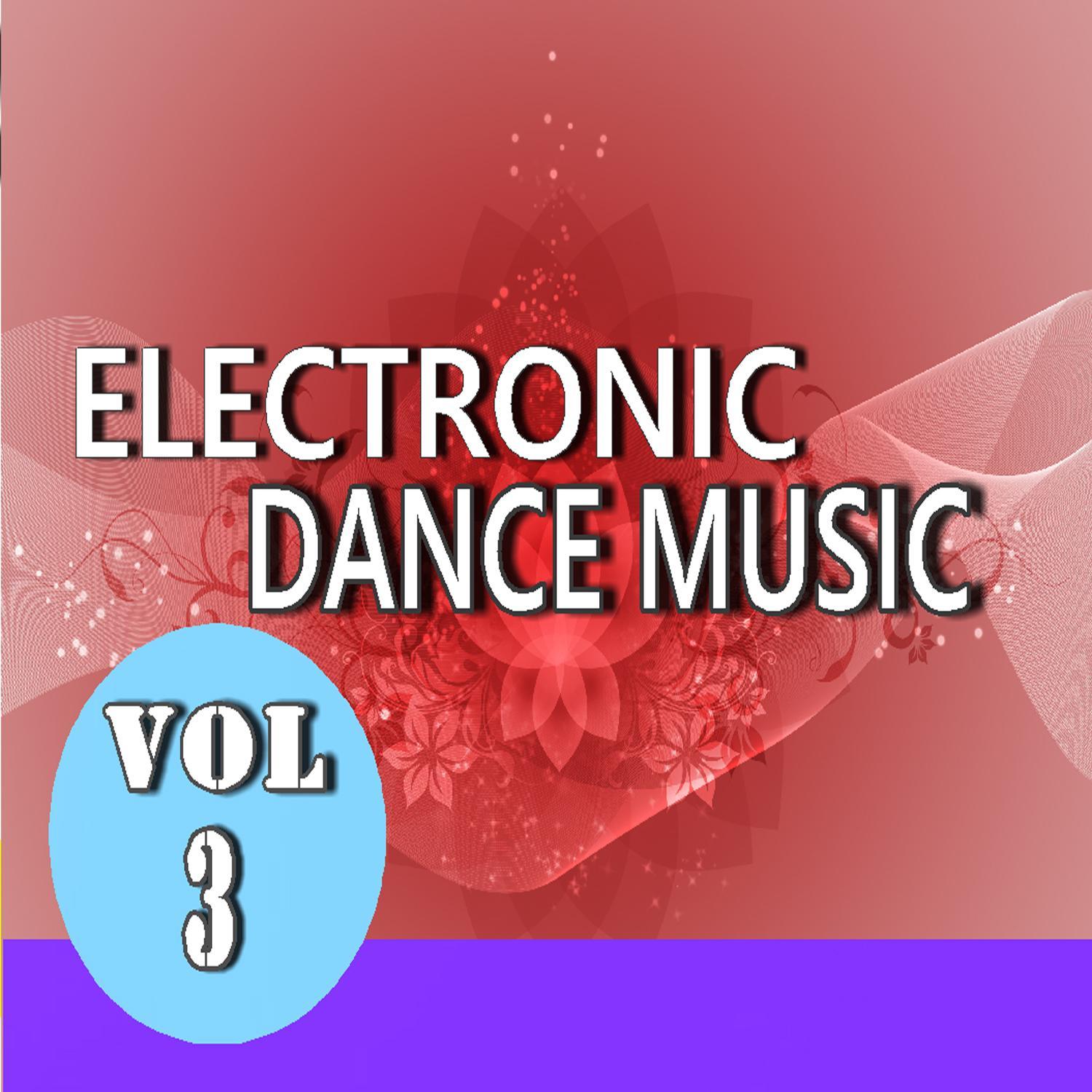 Electronic Dance Music, Vol. 3 (Special Edition)