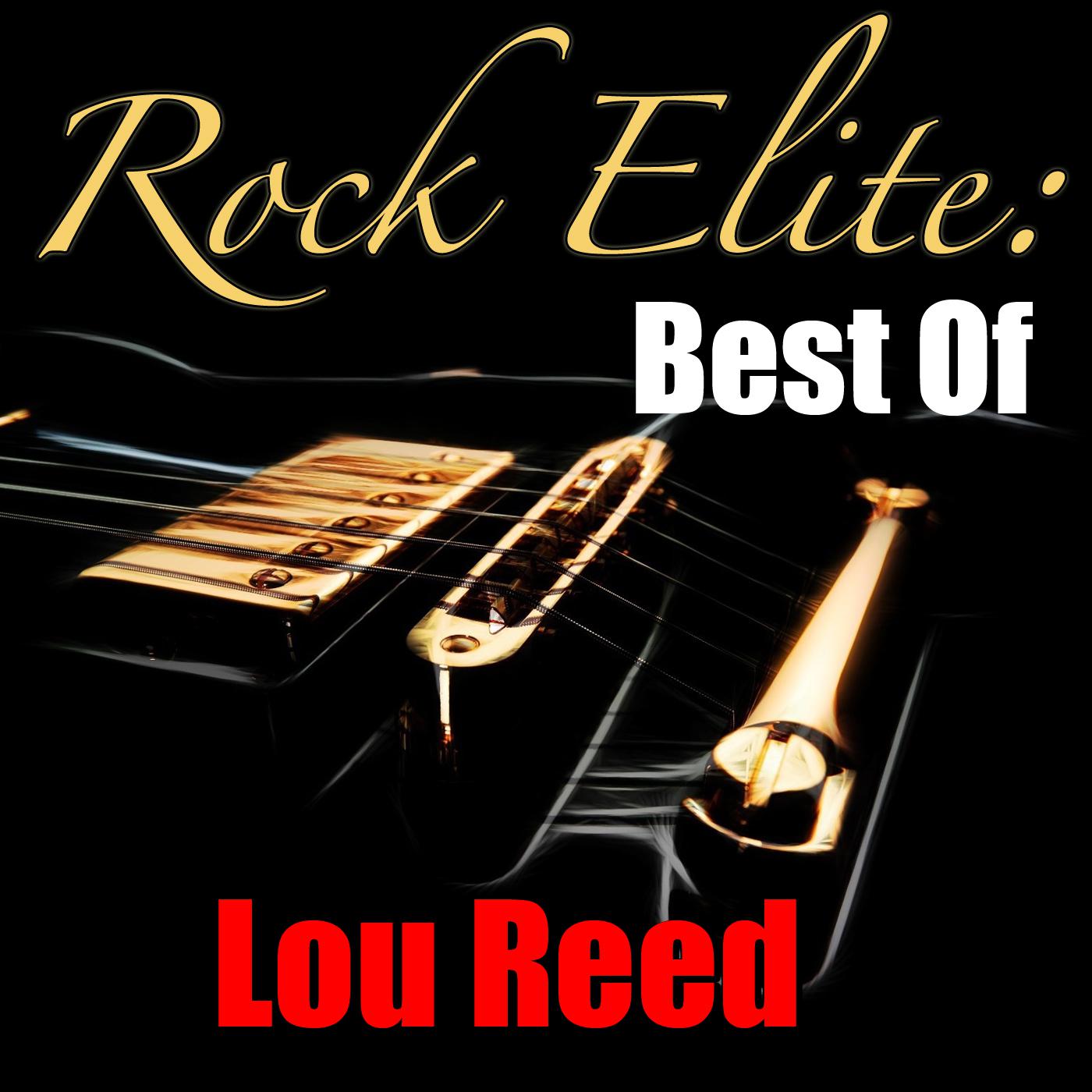 Rock Elite: Best Of Lou Reed专辑