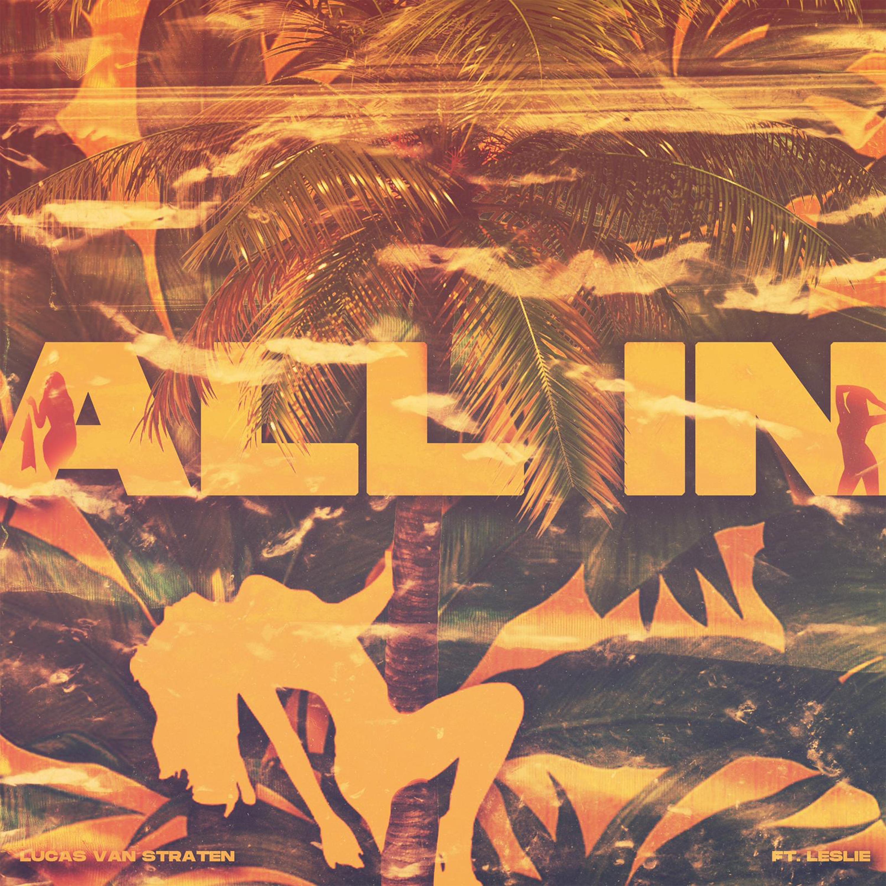 All In (feat. Leslie)