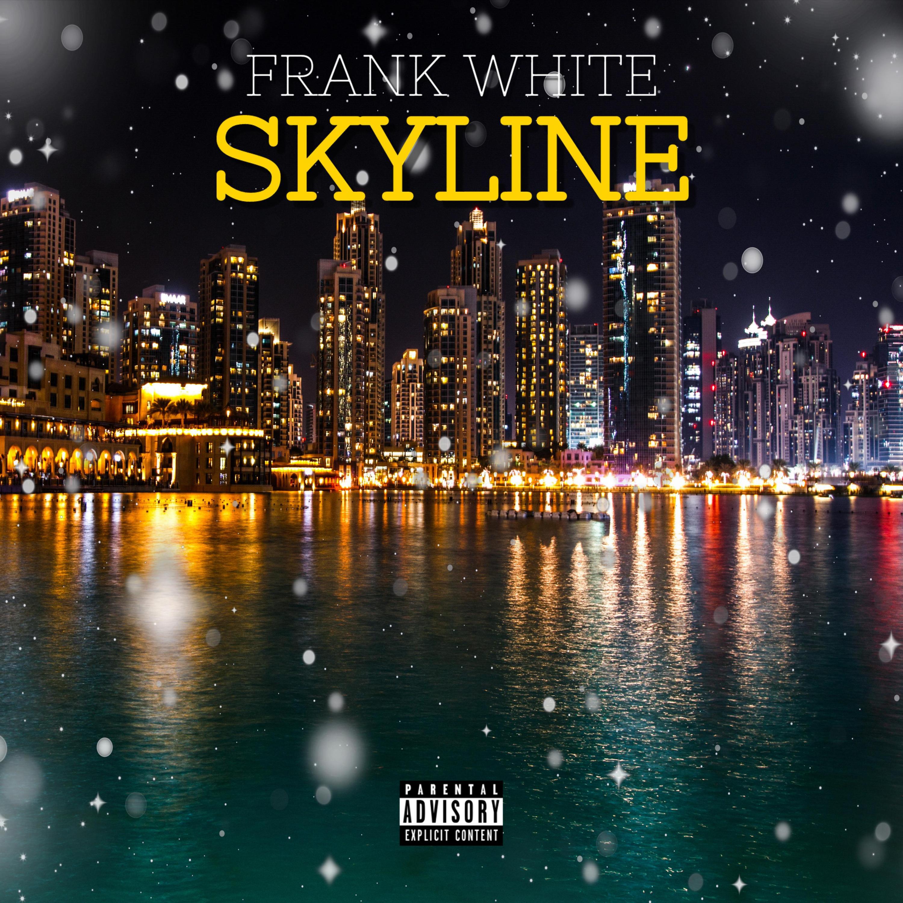 Frank White - SKYLINE