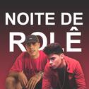 Noite de Rolê专辑