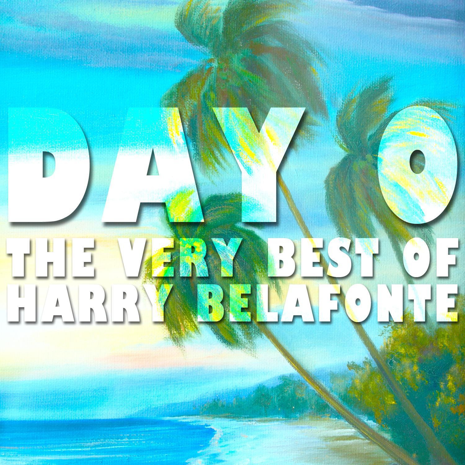 Day O: The Very Best of Harry Belafonte
