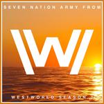 Seven Nation Army from "West World" Season 2专辑
