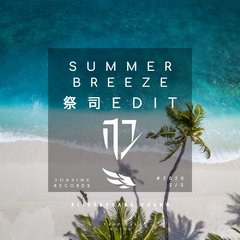 Summer Breeze(祭司Edit)