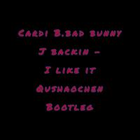[无和声原版伴奏] Cardi B, Bad Bunny And J Balvin - I Like It (instrumental Version)